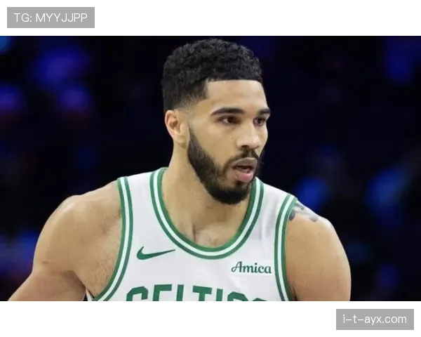 塔图姆无球跑动拉开空间 关键回合较上季更高效